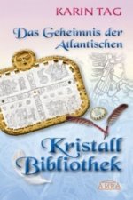 Das Geheimnis der Atlantischen Kristallbibliothek