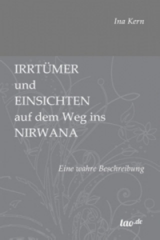 Irrt mer Und Einsichten Auf Dem Weg Ins Nirwana