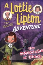 Catacombs of Chaos A Lottie Lipton Adventure