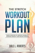 Stretch Workout Plan