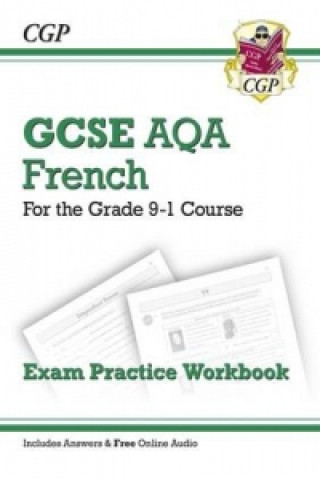 GCSE French AQA Exam Practice Workbook (includes Answers & Free Online Audio)