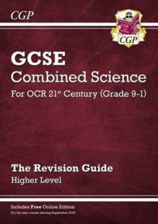Grade 9-1 GCSE Combined Science: OCR 21st Century Revision Guide with Online Edition - Higher