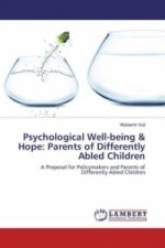 Psychological Well-being & Hope: Parents of Differently Abled Children
