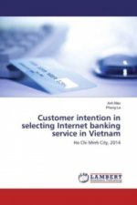 Customer intention in selecting Internet banking service in Vietnam