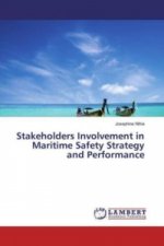 Stakeholders Involvement in Maritime Safety Strategy and Performance