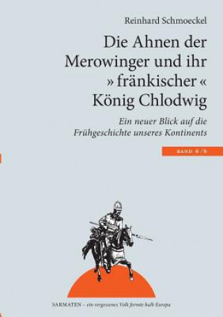 Ahnen der Merowinger und ihr frankischer Koenig Chlodwig