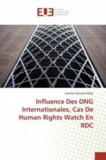 Influence Des ONG Internationales, Cas De Human Rights Watch En RDC