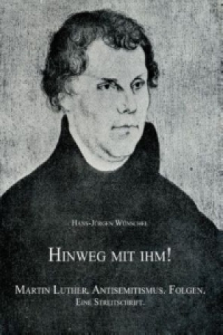 Hinweg mit ihm!