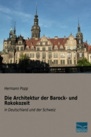 Die Architektur der Barock- und Rokokozeit