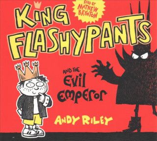 King Flashypants and the Evil Emperor