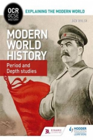 OCR GCSE History Explaining the Modern World: Modern World History Period and Depth Studies