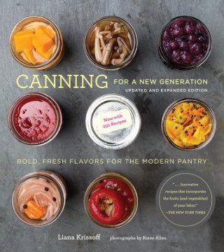 Canning for a New Generation: Updated and Expanded Edition:B