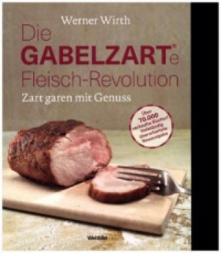 Die gabelzarte Fleisch-Revolution