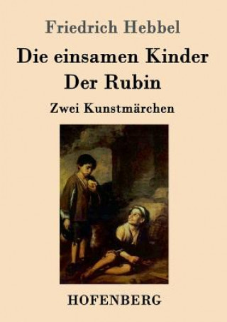 einsamen Kinder / Der Rubin