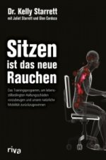 Sitzen ist das neue Rauchen