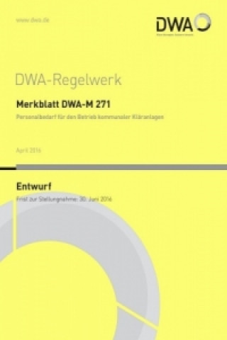 Merkblatt DWA-M 271 Personalbedarf für den Betrieb kommunaler Kläranlagen (Entwurf)