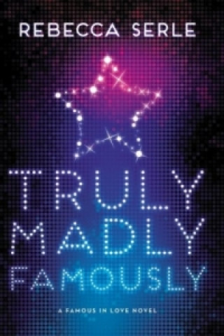 Famous in Love - Truly Madly Famously