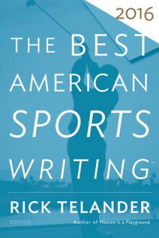 Best American Sports Writing 2016