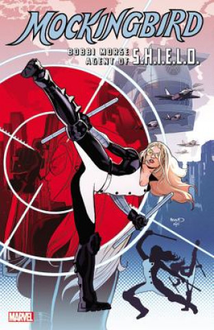 Mockingbird: Bobbi Morse, Agent Of S.h.i.e.l.d.