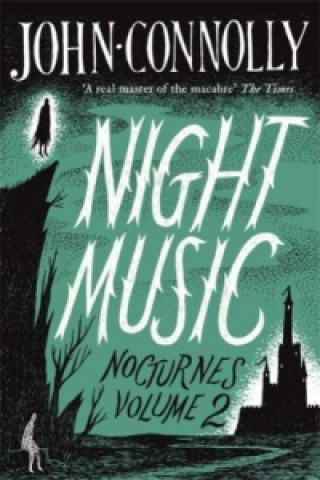 Night Music: Nocturnes 2 (John Connolly)(Brožovaná)