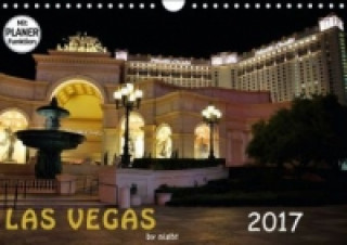 LAS VEGAS - by night (Wandkalender 2017 DIN A4 quer)