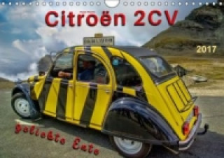 Citroën 2CV - geliebte Ente (Wandkalender 2017 DIN A4 quer)