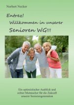 Entrez! Willkommen in unserer Senioren WG!