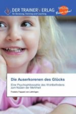 Die Auserkorenen des Glücks
