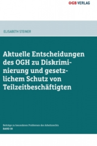 Aktuelle Entscheidungen des OGH zu Diskriminierung und gesetzlichem Schutz von Teilzeitbeschäftigten