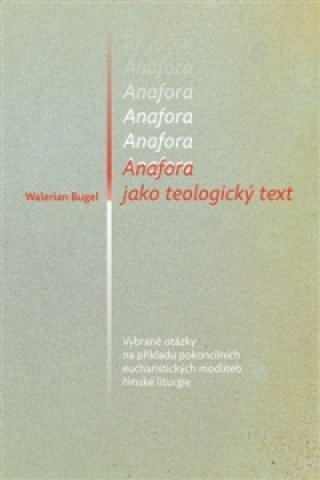 Anafora jako teologický text