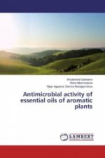 Antimicrobial activity of essential oils of aromatic plants