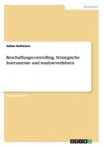 Beschaffungscontrolling. Strategische Instrumente und Analyseverfahren