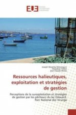 Ressources halieutiques, exploitation et stratégies de gestion