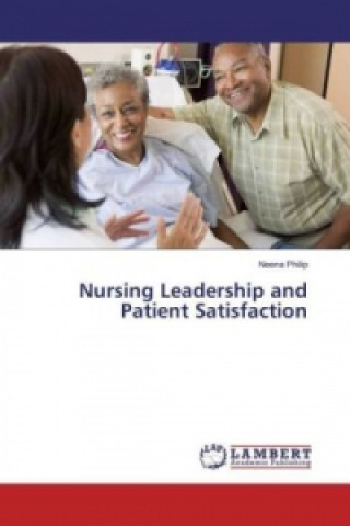 Nursing Leadership and Patient Satisfaction