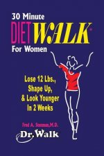 30 Minute Dietwalk for Women