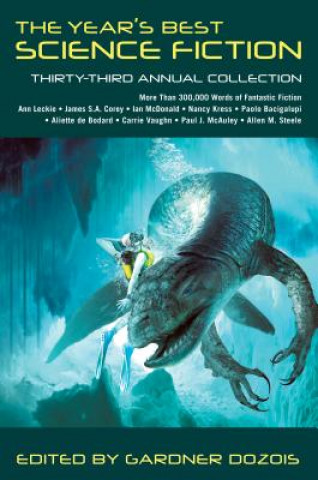 Year's Best Science Fiction: Thirty-Third Annual Collection
