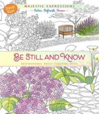 Adult Colouring Book: Be Still and Know (Travel Size)