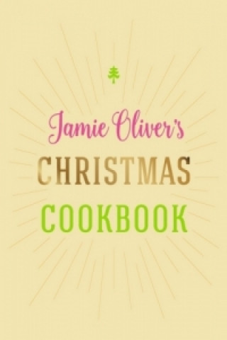 Jamie Oliver's Christmas Cookbook