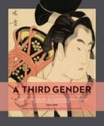 A Third Gender: Beautiful Youth in Japanese Edo-Period Prints (1600-1868)