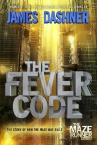 Maze Runner - The Fever Code