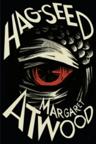 The Hag-Seed The Tempest Retold