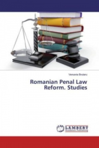 Romanian Penal Law Reform. Studies