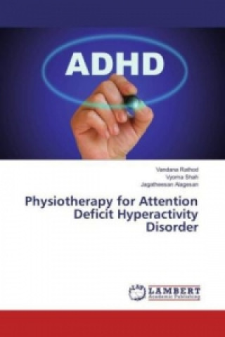 Physiotherapy for Attention Deficit Hyperactivity Disorder