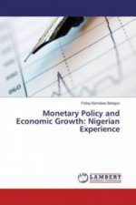 Monetary Policy and Economic Growth: Nigerian Experience