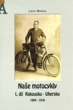Naše motocykly I. díl