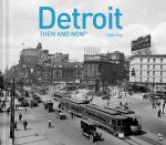 Detroit Then and Now (R)