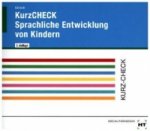 KurzCHECK Sprachliche Entwicklung von Kindern