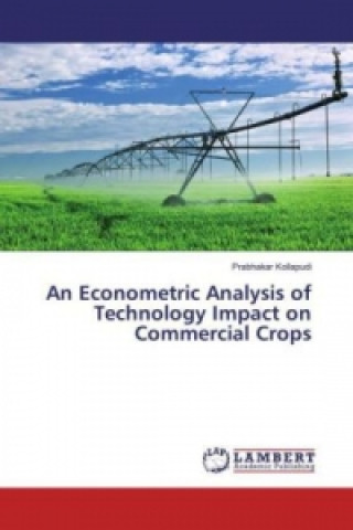 An Econometric Analysis of Technology Impact on Commercial Crops