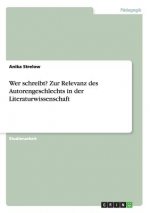 Wer schreibt? Zur Relevanz des Autorengeschlechts in der Literaturwissenschaft