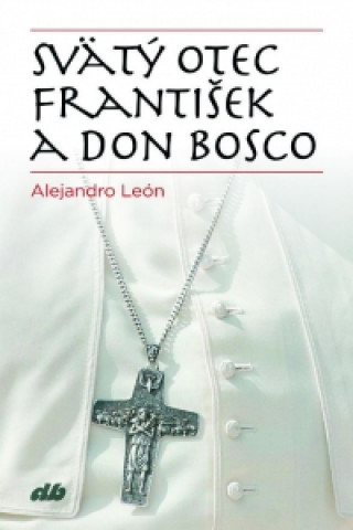 Svätý Otec František a don Bosco
